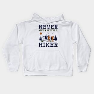 Never Mess With A Hiker Kids Hoodie